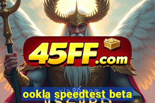 ookla speedtest beta